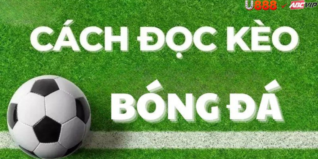Cách đọc kèo bóng đá